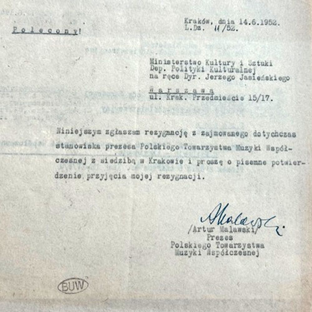 7. Rezygnacja Artura Malawskiego 14 VI 1952 Rezygnacja Artura Malawskiego złożona 16 VI 1952